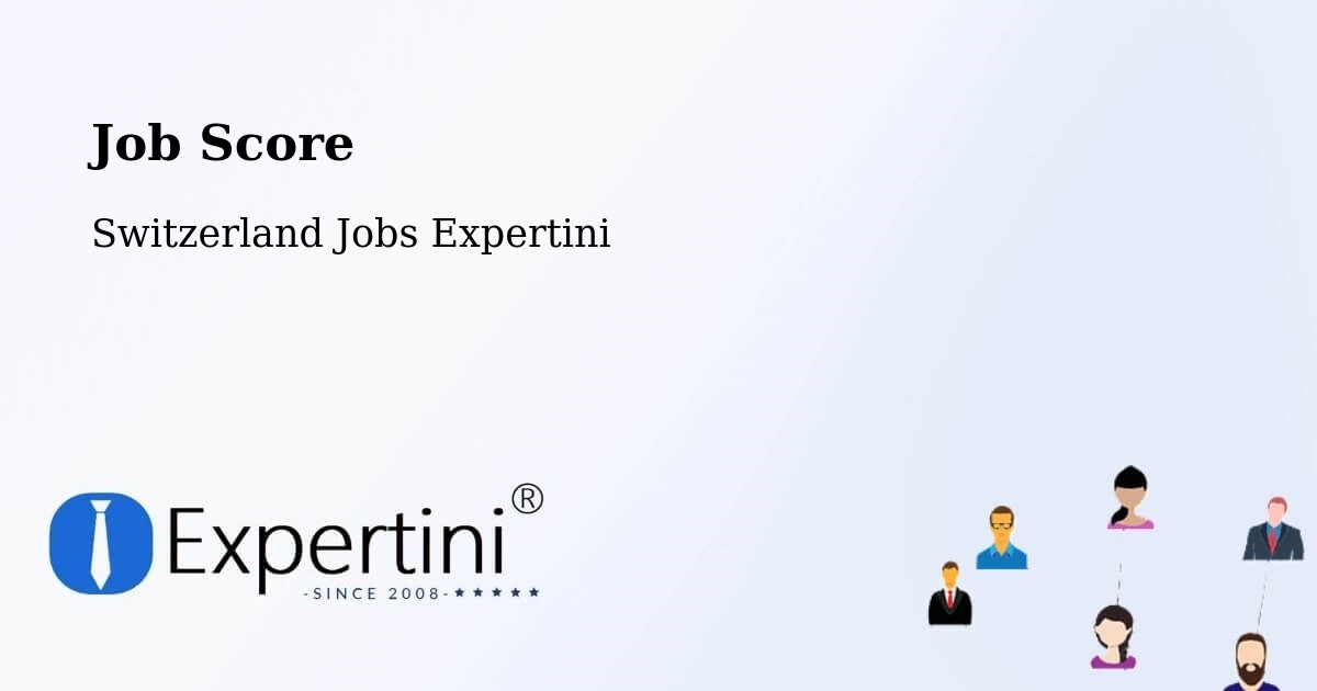 Job Score & Job Description Score Tool – Sursee - Switzerland Jobs Expertini